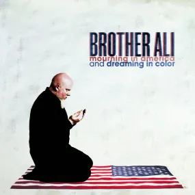 Brother Ali - Mourning in America and Dreaming in Color